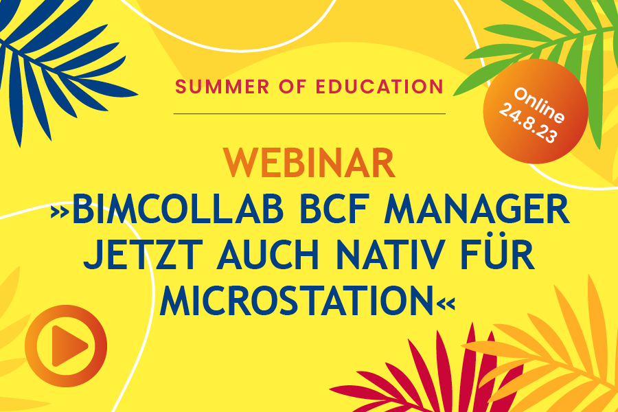 Webinar: BIMcollab BCF MANAGER jetzt auch nativ für MicroStation