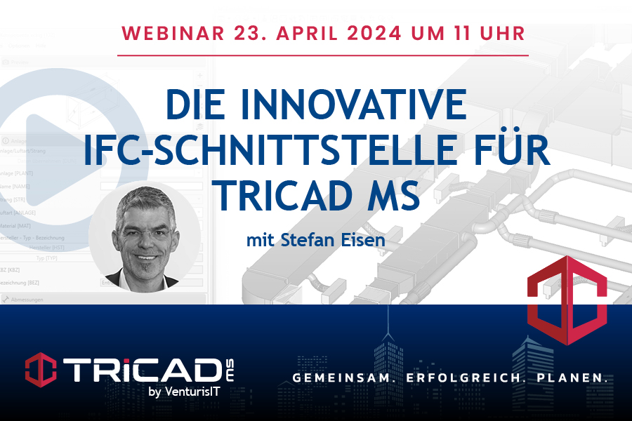 Unser Webinar für Sie: Wir zeigen unsere innovative IFC-Schnittstelle für TRICAD MS