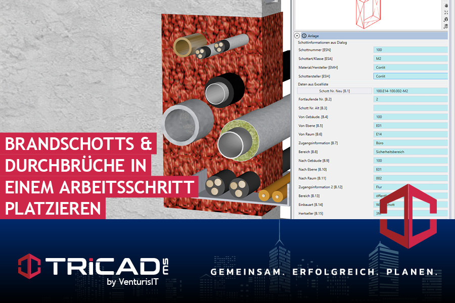 Brandschotts und Durchbrüche in einem Arbeitsschritt platzieren – mit TRICAD MS